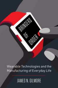 Bringers of Order : Wearable Technologies and the Manufacturing of Everyday Life