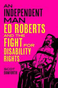An Independent Man : Ed Roberts and the Fight for Disability Rights