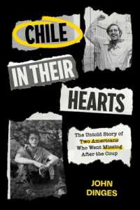 Chile in Their Hearts : The Untold Story of Two Americans Who Went Missing after the Coup
