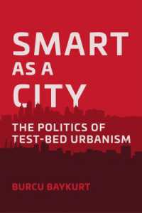 Smart as a City : The Politics of Test-Bed Urbanism