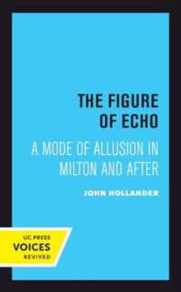 The Figure of Echo : A Mode of Allusion in Milton and after (Quantum Books)