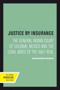 Justice by Insurance : The General Indian Court of Colonial Mexico and the Legal Aides of the Half-Real