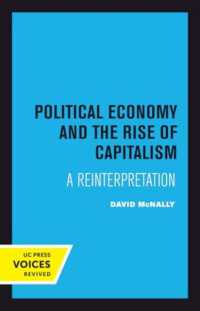 Political Economy and the Rise of Capitalism : A Reinterpretation
