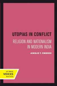 Utopias in Conflict : Religion and Nationalism in Modern India (Comparative Studies in Religion and Society)