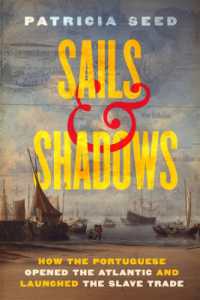 Sails and Shadows : How the Portuguese Opened the Atlantic and Launched the Slave Trade