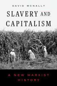 Slavery and Capitalism : A New Marxist History