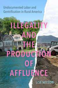 Illegality and the Production of Affluence : Undocumented Labor and Gentrification in Rural America