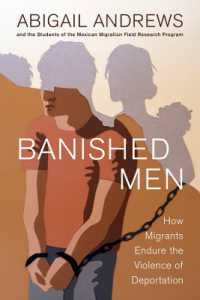 Banished Men : How Migrants Endure the Violence of Deportation