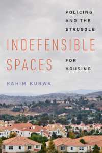 Indefensible Spaces : Policing and the Struggle for Housing