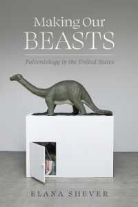 Making Our Beasts : Paleontology in the United States (Critical Environments: Nature, Science, and Politics)