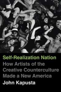 Self-Realization Nation : How Artists of the Creative Counterculture Made a New America