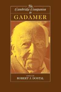 ケンブリッジ版　ガダマー必携<br>The Cambridge Companion to Gadamer (Cambridge Companions to Philosophy)