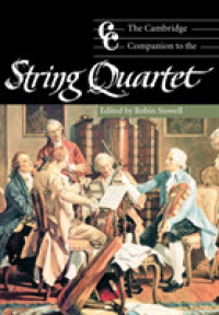 ケンブリッジ版　弦楽四重奏ガイド<br>The Cambridge Companion to the String Quartet (Cambridge Companions to Music)