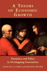 経済成長論<br>A Theory of Economic Growth : Dynamics and Policy in Overlapping Generations