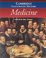ケンブリッジ版　図解医学史<br>The Cambridge Illustrated History of Medicine (Cambridge Illustrated Histories)