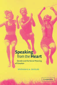 Speaking from the Heart : Gender and the Social Meaning of Emotion (Studies in Emotion and Social Interaction)