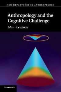 Ｍ．ブロック著／人類学と認知的課題<br>Anthropology and the Cognitive Challenge (New Departures in Anthropology)