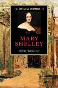 メアリ・シェリー必携<br>The Cambridge Companion to Mary Shelley (Cambridge Companions to Literature)