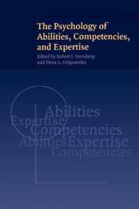 能力、コンピテンスとエキスパートの心理学<br>The Psychology of Abilities, Competencies, and Expertise