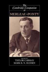 メルロ・ポンティ必携<br>The Cambridge Companion to Merleau-Ponty (Cambridge Companions to Philosophy)