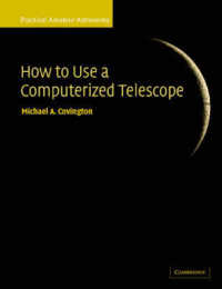 How to Use a Computerized Telescope : Practical Amateur Astronomy Volume 1 (Practical Amateur Astronomy 2 Volume Paperback Set)
