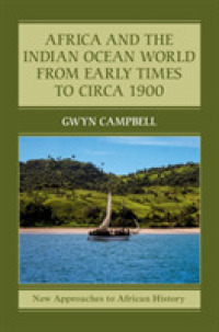 Africa and the Indian Ocean World from Early Times to Circa 1900 (New Approaches to African History)