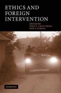 倫理学と対外干渉<br>Ethics and Foreign Intervention (Cambridge Studies in Philosophy and Public Policy)