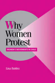 Why Women Protest : Women's Movements in Chile (Cambridge Studies in Comparative Politics)