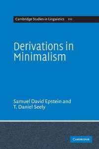 ミニマリズムにおける派生<br>Derivations in Minimalism (Cambridge Studies in Linguistics)