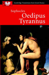 Sophocles: Oedipus Tyrannus (Cambridge Translations from Greek Drama)
