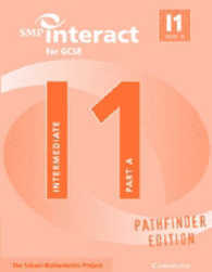 Smp Interact for Gcse Book I1 Part a Pathfinder Edition (Smp Interact Pathfinder) -- Paperback