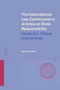 The International Law Commission's Articles on State Responsibility : Introduction, Text and Commentaries