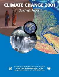 気候変動２００１：統合報告書<br>Climate Change 2001: Synthesis Report : Third Assessment Report of the Intergovernmental Panel on Climate Change