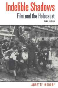 映画とホロコースト（第３版）<br>Indelible Shadows : Film and the Holocaust （3RD）
