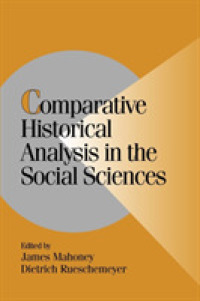 社会科学における比較歴史的分析<br>Comparative Historical Analysis in the Social Sciences (Cambridge Studies in Comparative Politics)