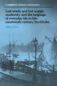 Lost Words and Lost Worlds : Modernity and the Language of Everyday Life in Late Nineteenth-Century Stockholm (Cambridge Human Geography)