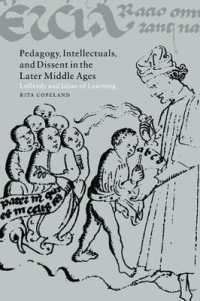 Pedagogy, Intellectuals, and Dissent in the Later Middle Ages : Lollardy and Ideas of Learning (Cambridge Studies in Medieval Literature)