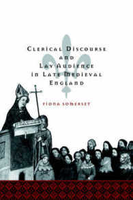 Clerical Discourse and Lay Audience in Late Medieval England (Cambridge Studies in Medieval Literature)