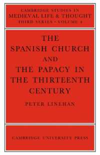 The Spanish Church and the Papacy in the Thirteenth Century (Cambridge Studies in Medieval Life and Thought: Third Series)