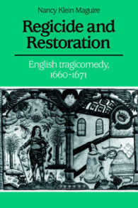 Regicide and Restoration : English Tragicomedy, 1660-1671