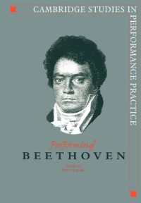 Performing Beethoven (Cambridge Studies in Performance Practice)
