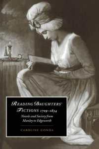 Reading Daughters' Fictions 1709-1834 : Novels and Society from Manley to Edgeworth (Cambridge Studies in Romanticism)