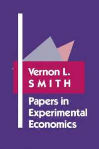 Ｖ．Ｌ．スミス実験経済学論集<br>Papers in Experimental Economics