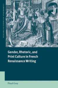 Gender, Rhetoric, and Print Culture in French Renaissance Writing (Cambridge Studies in French)