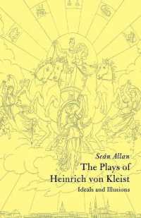 The Plays of Heinrich von Kleist : Ideals and Illusions (Cambridge Studies in German)