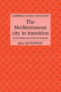 The Mediterranean City in Transition : Social Change and Urban Development (Cambridge Human Geography)