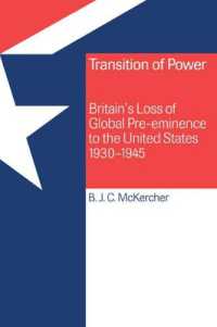 Transition of Power : Britain's Loss of Global Pre-eminence to the United States, 1930-1945