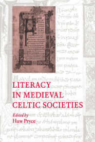 Literacy in Medieval Celtic Societies (Cambridge Studies in Medieval Literature)