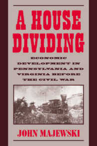 A House Dividing : Economic Development in Pennsylvania and Virginia before the Civil War (Studies in Economic History and Policy)