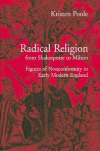 Radical Religion from Shakespeare to Milton : Figures of Nonconformity in Early Modern England